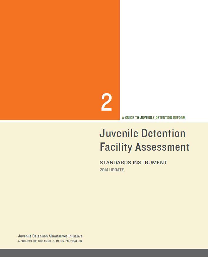 Juvenile Detention Facility Assessment Standards